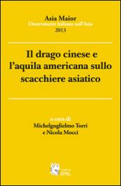 Il drago cinese e l'aquila americana sullo scacchiere asiatico