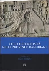 CULTI E RELIGIOSITA' NELLE PROVINCIE DANUBIANE