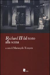 Richard II. Dal testo alla scena