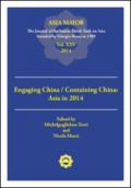 Engaging China/Containing China: Asia in 2014