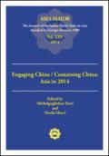 Engaging China/Containing China: Asia in 2014