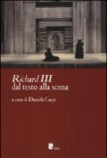 «Richard III» dal testo alla scena