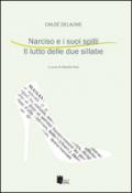 Narciso e i suoi spilli. Il lutto delle due sillabe