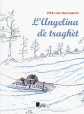 L'Angelina dè traghèt