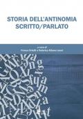 Storia dell'antinomia scritto/parlato