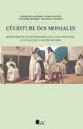 L' écriture des moniales. Répertoire des textes personnels en langue française à l'époque de la Contre-Réforme