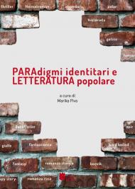 Paradigmi identitari e letteratura popolare