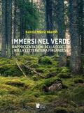 Immersi nel verde. Rappresentazioni della foresta nella letteratura finlandese