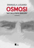 Osmosi. «Nati dalla parte sbagliata»