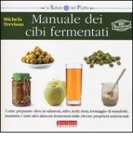 Manuale dei cibi fermentati