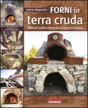 Forni in terra cruda. Manuale pratico illustrato di autocostruzione