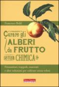 Curare gli alberi da frutto senza chimica