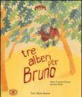 Tre alberi per Bruno