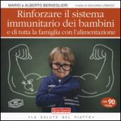 Rinforzare il sistema immunitario dei bambini e di tutta la famiglia con l'alimentazione: 1