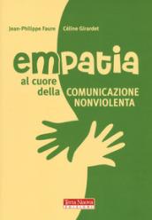 Empatia. Al cuore della comunicazione non violenta