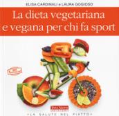 La dieta vegetariana e vegana per chi fa sport