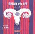 Lunario della dea. Calendario mestruale 2019