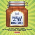 Manuale dei cibi fermentati