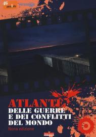 Atlante delle guerre e dei conflitti del mondo