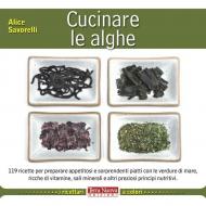 Cucinare le alghe. Ediz. illustrata