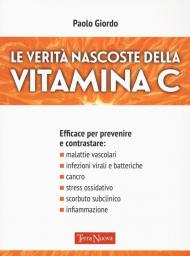 Le verità nascoste della vitamina C