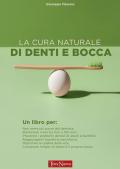 La cura naturale di denti e bocca