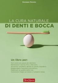 La cura naturale di denti e bocca