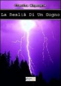 La realtà di un sogno