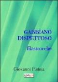 Giabbiano dispettoso. Dieci filastrocche. Ediz. illustrata