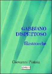 Giabbiano dispettoso. Dieci filastrocche. Ediz. illustrata