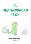 Il tirannosauro Rexy
