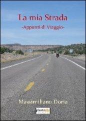 La mia strada. Appunti di viaggio