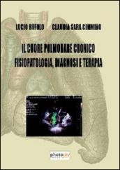 Il cuore polmonare cronico fisiopatologia, diagnosi e terapia