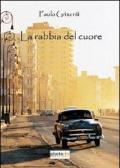 La rabbia del cuore