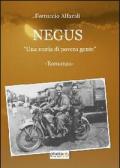 Negus. Una storia di povera gente