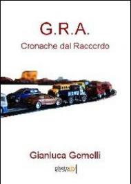 G.R.A. Cronache dal raccordo