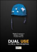 Dual use. Oltre il peacekeeping