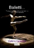 Balletti... Rassegna dei più famosi balletti del repertorio classico e contemporaneo
