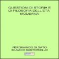 Questioni di storia e di filosofia dell'età moderna