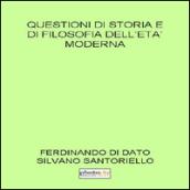 Questioni di storia e di filosofia dell'età moderna
