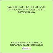 Questioni di storia e di filosofia dell'età moderna