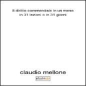 Il diritto commerciale in un mese. In 31 lezioni o in 31 giorni