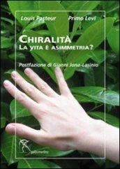 Chiralità. La vita è asimmetria?