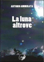 La luna altrove