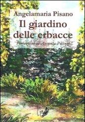 Il giardino delle erbacce