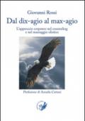 Dal dix-agio al max-agio. L'approccio corporeo nel counseling e nel massaggio olistico