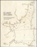 Il lago di carta. Rappresentazione cartografica del territorio gardesano (XIV-XIX)
