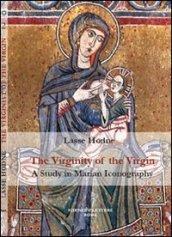 The virginity of the Virgin. A study in marian iconography