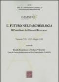 Il futuro nell'archeologia. Il contributo dei giovani ricercatori. Atti del 4° Convegno nazionale dei giovani Archeologi (Tuscania, 12-15 maggio 2011)