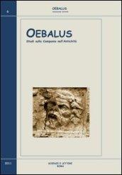 Oebalus. Studi sulla Campania nell'antichità. 6.